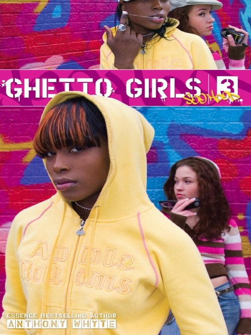 Title details for Ghetto Girls 3 by Anthony Whyte - Available